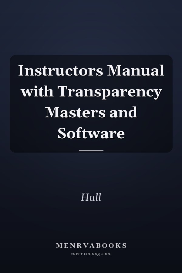 Instructors Manual with Transparency Masters and Software