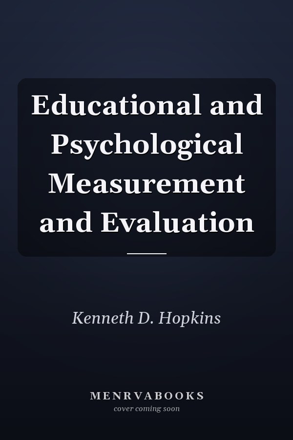 Educational and Psychological Measurement and Evaluation