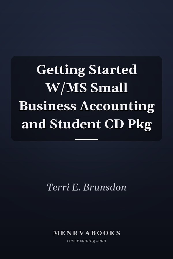 Getting Started W/MS Small Business Accounting and Student CD Pkg