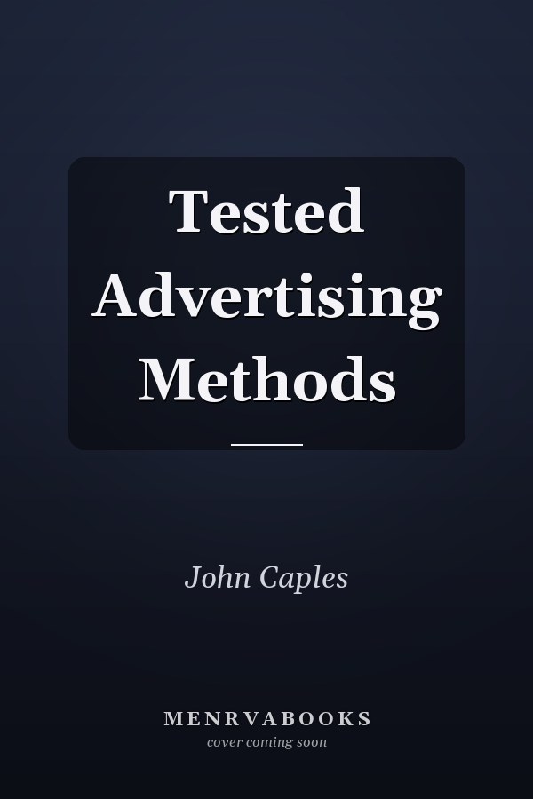 Tested Advertising Methods