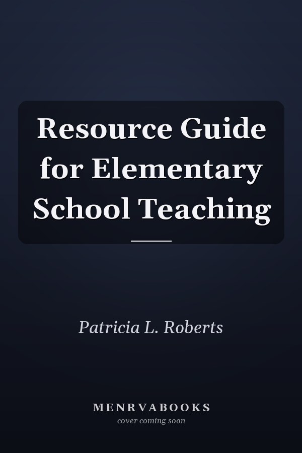 Resource Guide for Elementary School Teaching