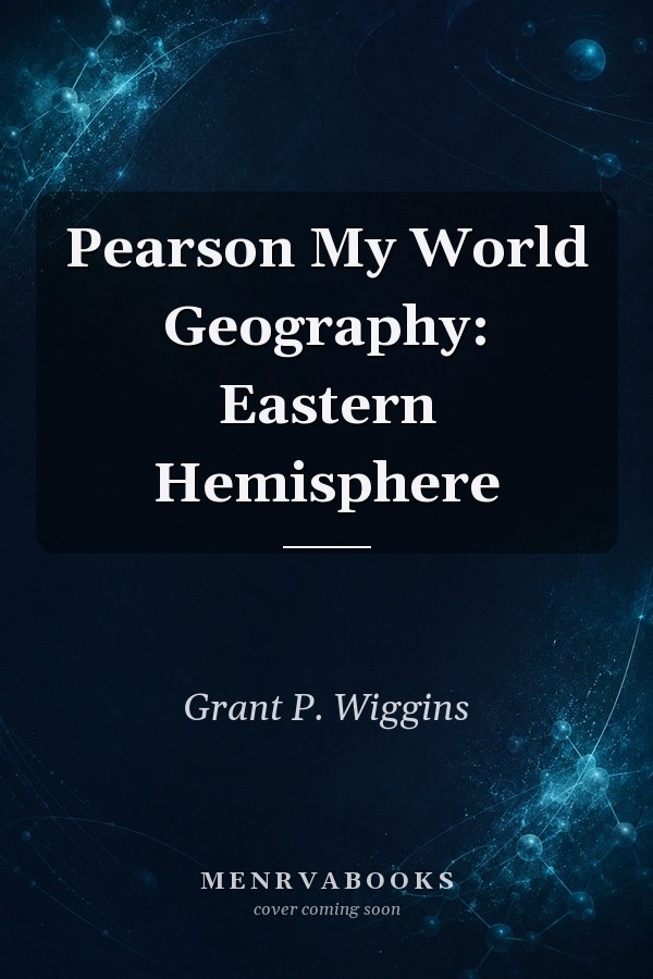 Pearson My World Geography: Eastern Hemisphere