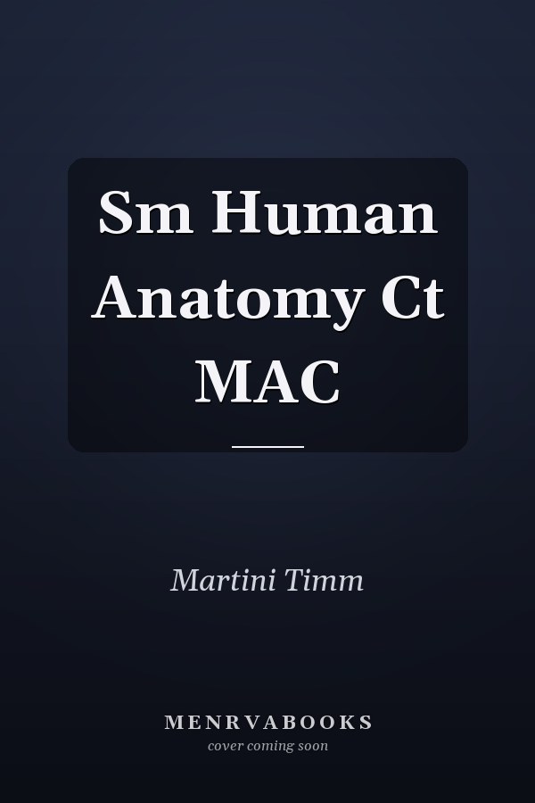 Sm Human Anatomy Ct MAC