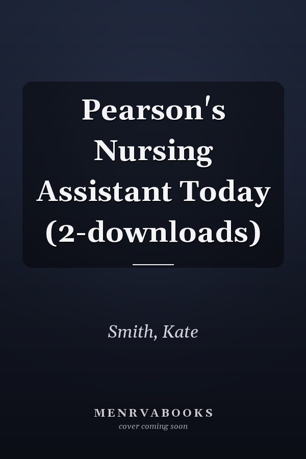 Pearson's Nursing Assistant Today (2-downloads)