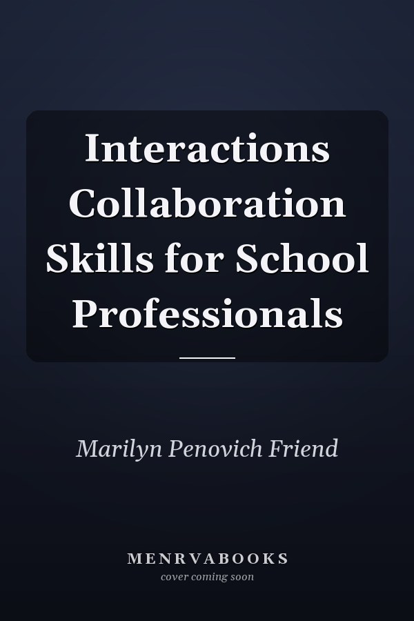 Interactions Collaboration Skills for School Professionals