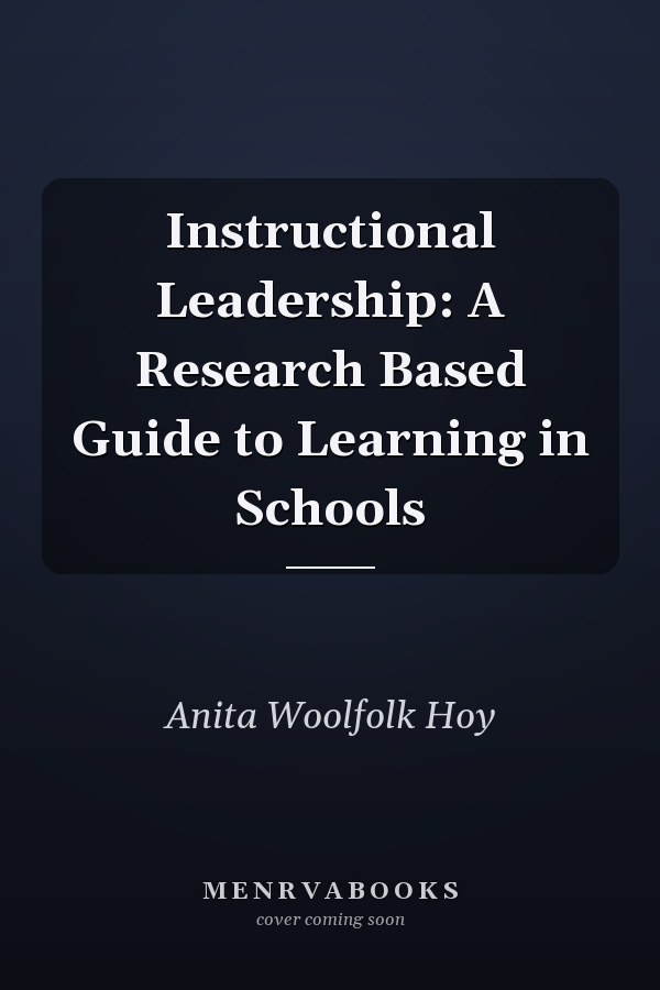 Instructional Leadership: A Research Based Guide to Learning in Schools