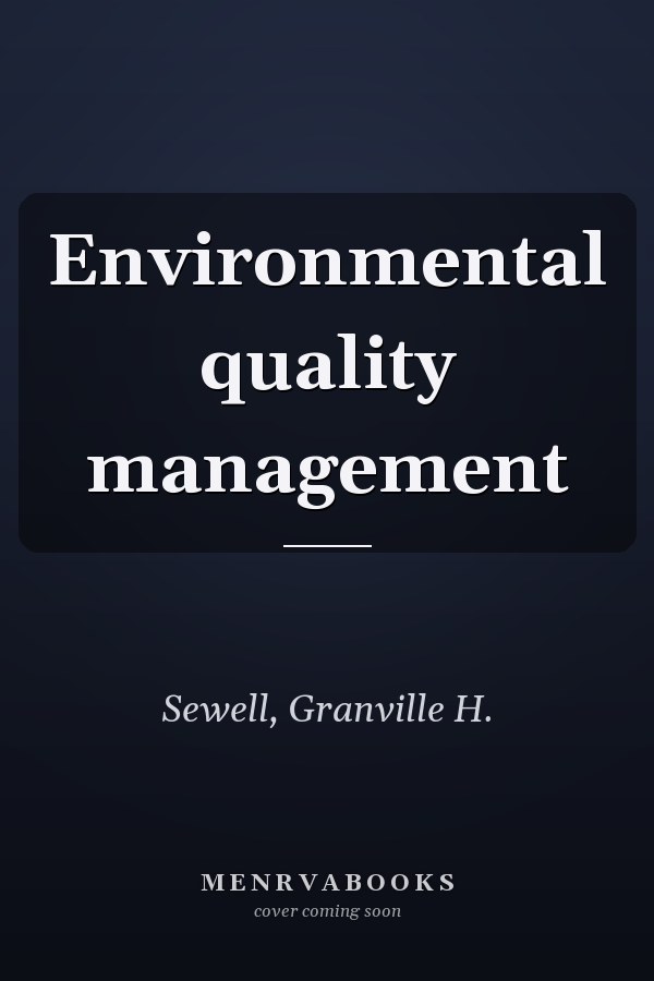 Environmental quality management