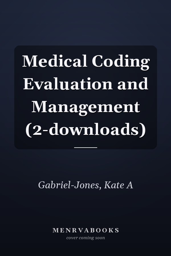 Medical Coding Evaluation and Management (2-downloads)