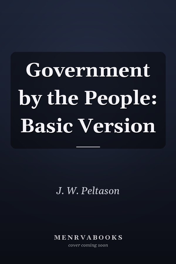 Government by the People: Basic Version