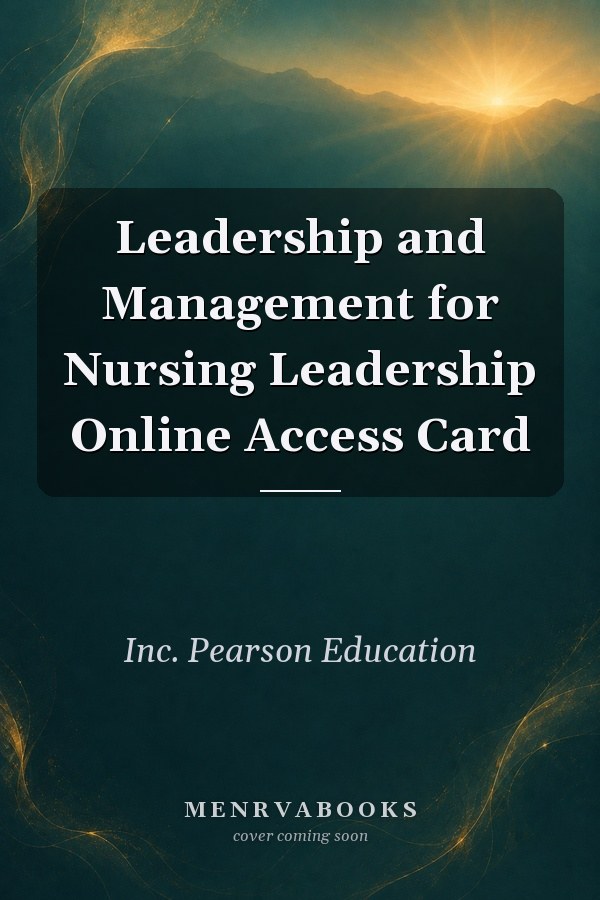 Leadership and Management for Nursing Leadership Online Access Card