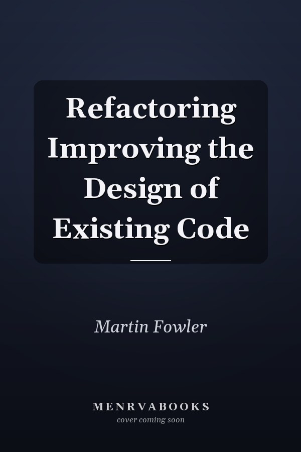 Refactoring Improving the Design of Existing Code