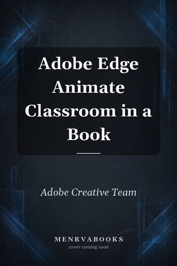 Adobe Edge Animate Classroom in a Book