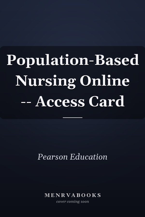 Population-Based Nursing Online -- Access Card