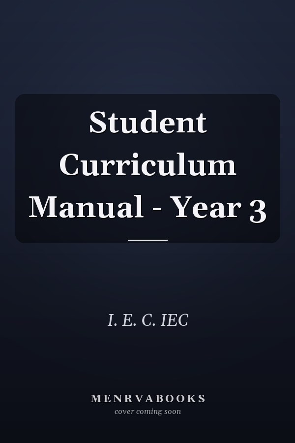 Student Curriculum Manual - Year 3