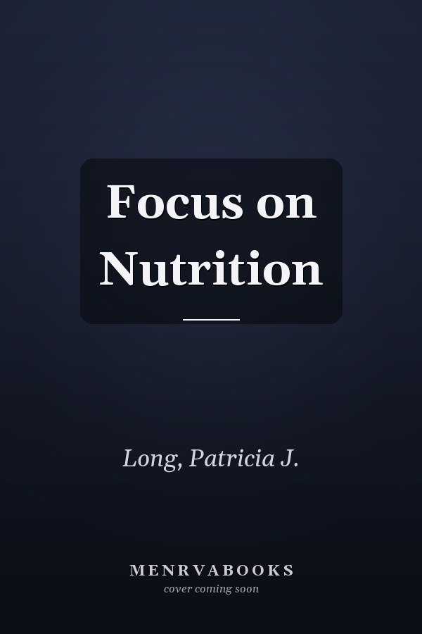 Focus on Nutrition