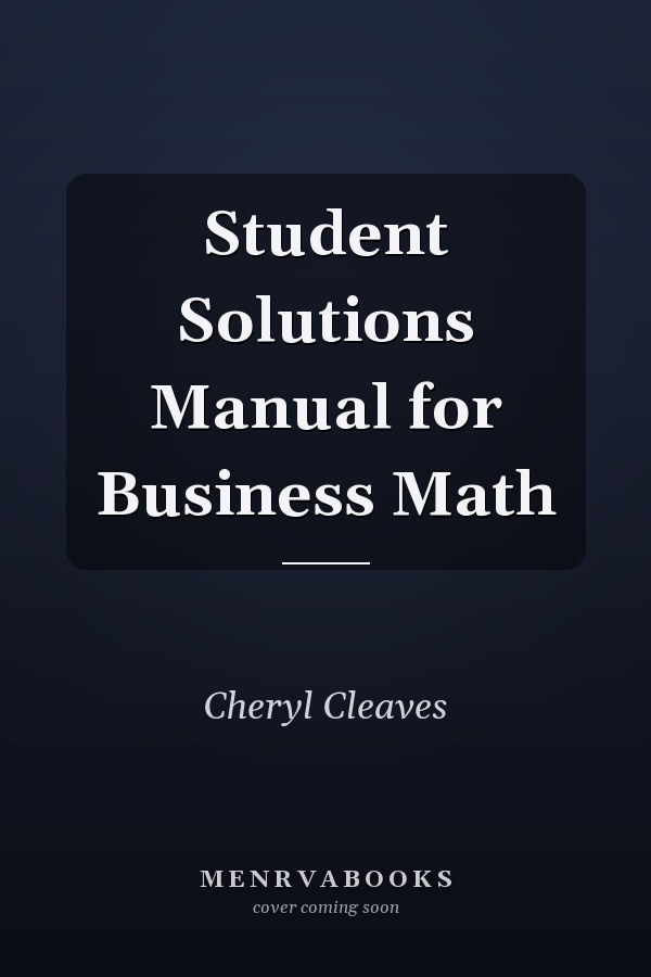 Student Solutions Manual for Business Math