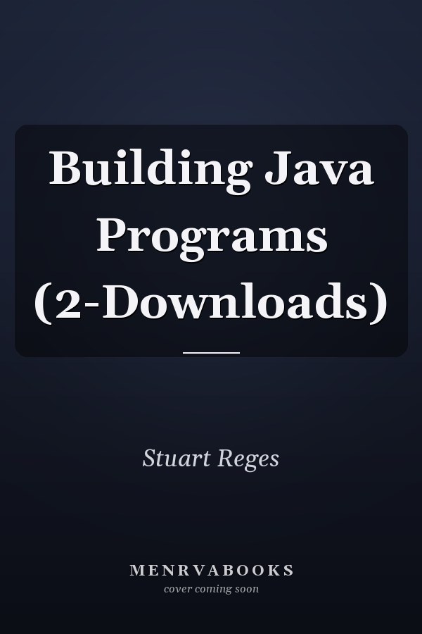 Building Java Programs (2-Downloads)