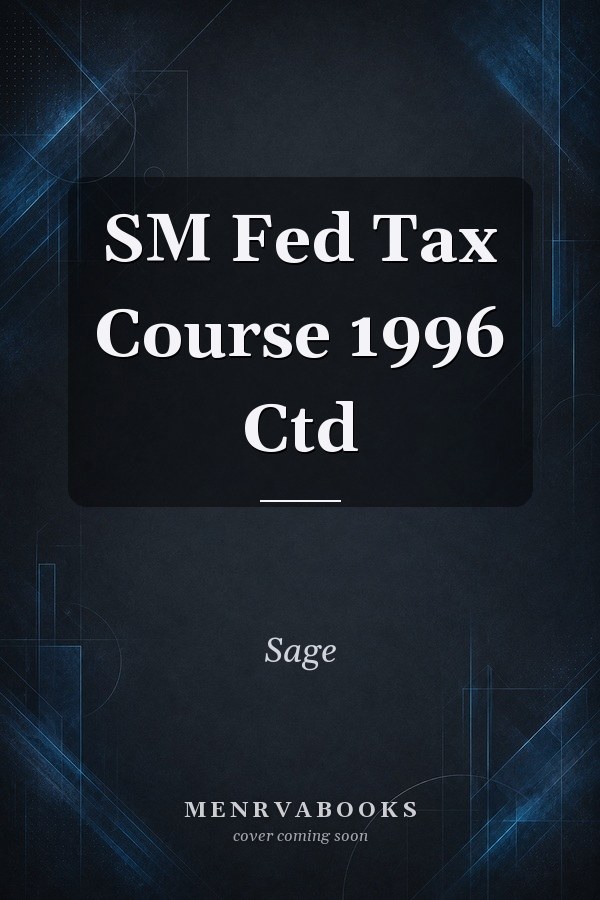 SM Fed Tax Course 1996 Ctd