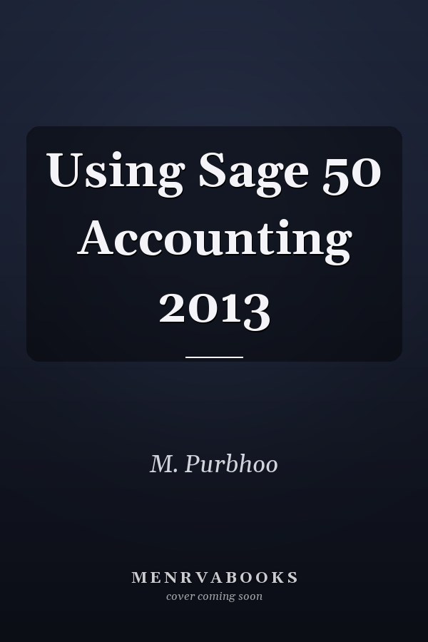 Using Sage 50 Accounting 2013