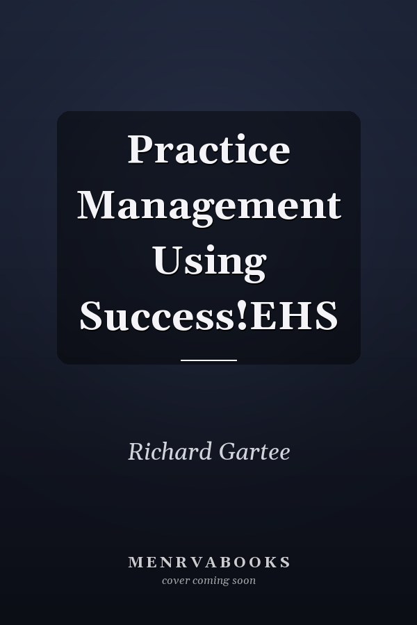 Practice Management Using Success!EHS