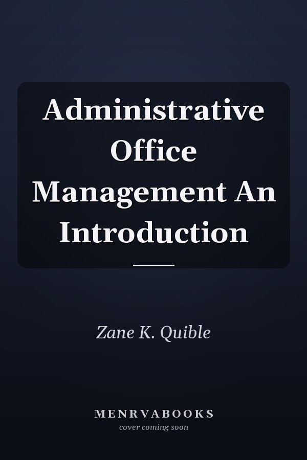 Administrative Office Management An Introduction
