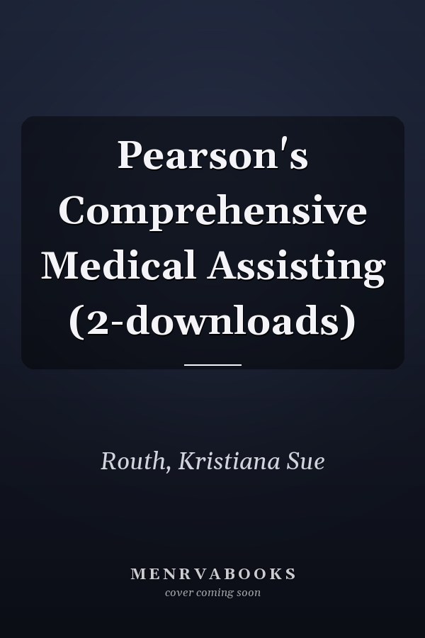 Pearson's Comprehensive Medical Assisting (2-downloads)