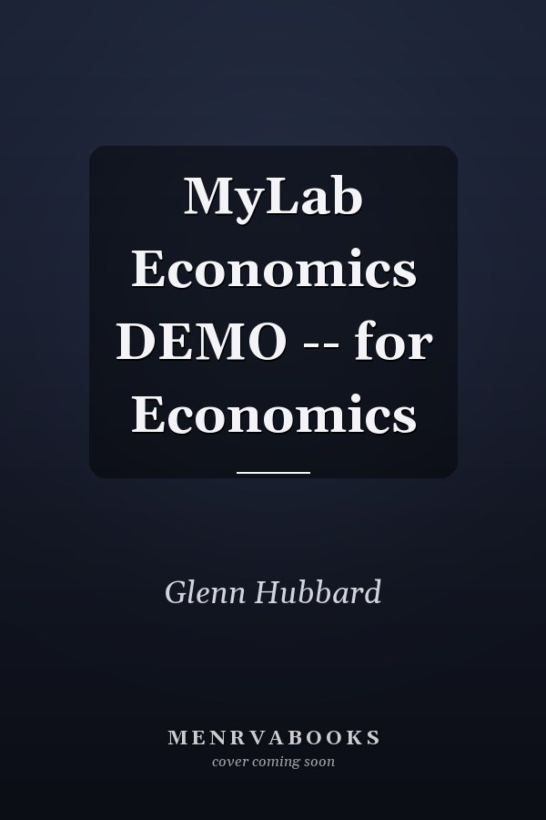 MyLab Economics DEMO -- for Economics