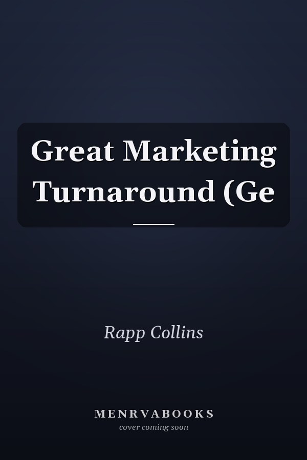 Great Marketing Turnaround (Ge