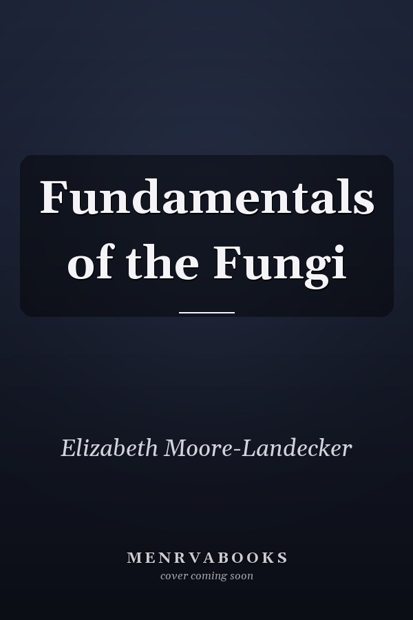 Fundamentals of the Fungi
