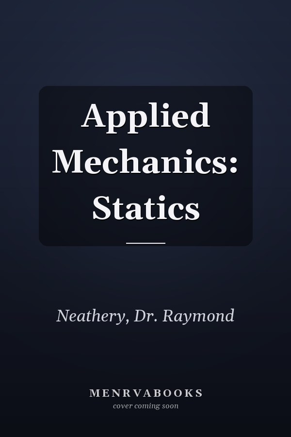 Applied Mechanics: Statics