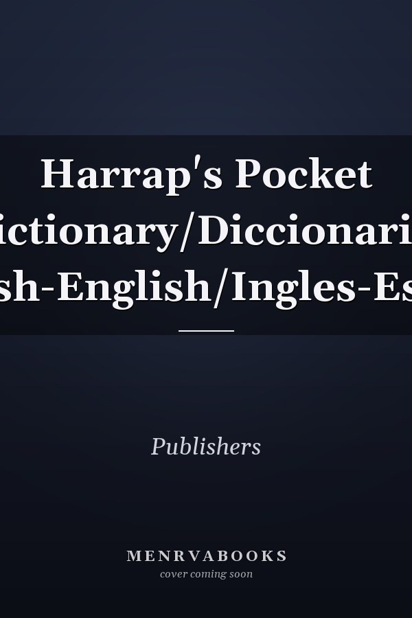 Harrap's Pocket Dictionary/Diccionario: Spanish-English/Ingles-Espanol