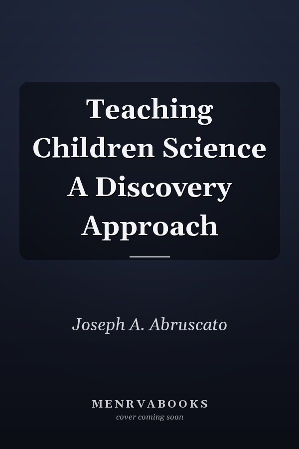 Teaching Children Science A Discovery Approach