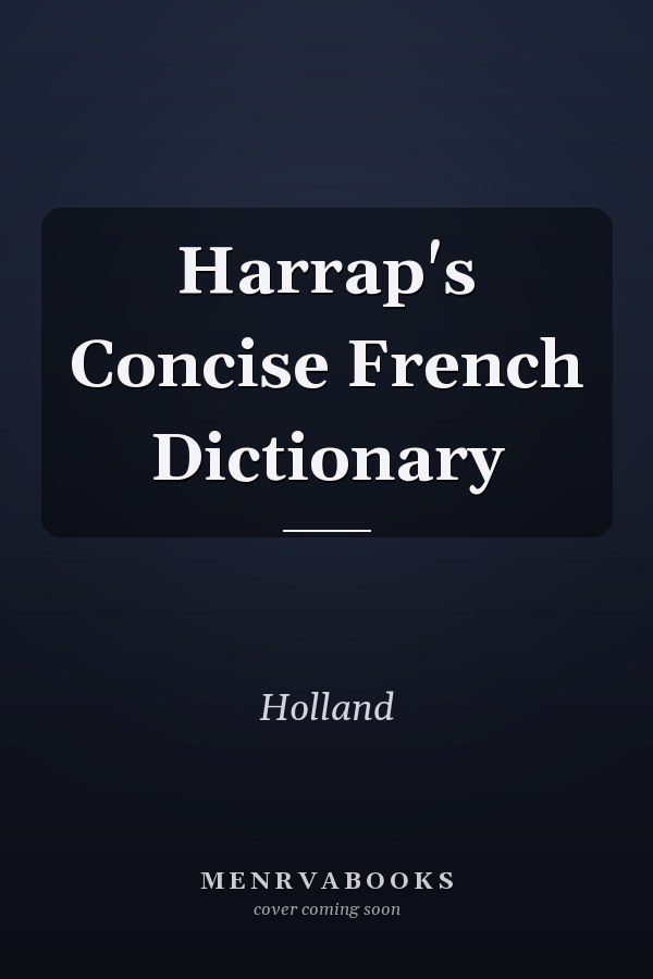 Harrap's Concise French Dictionary