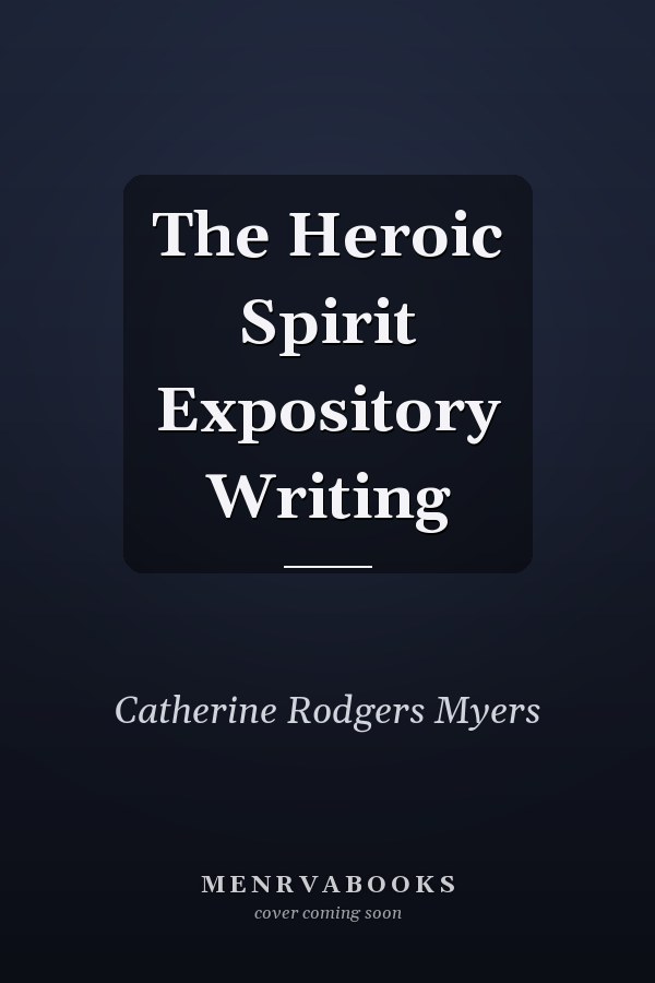 The Heroic Spirit Expository Writing