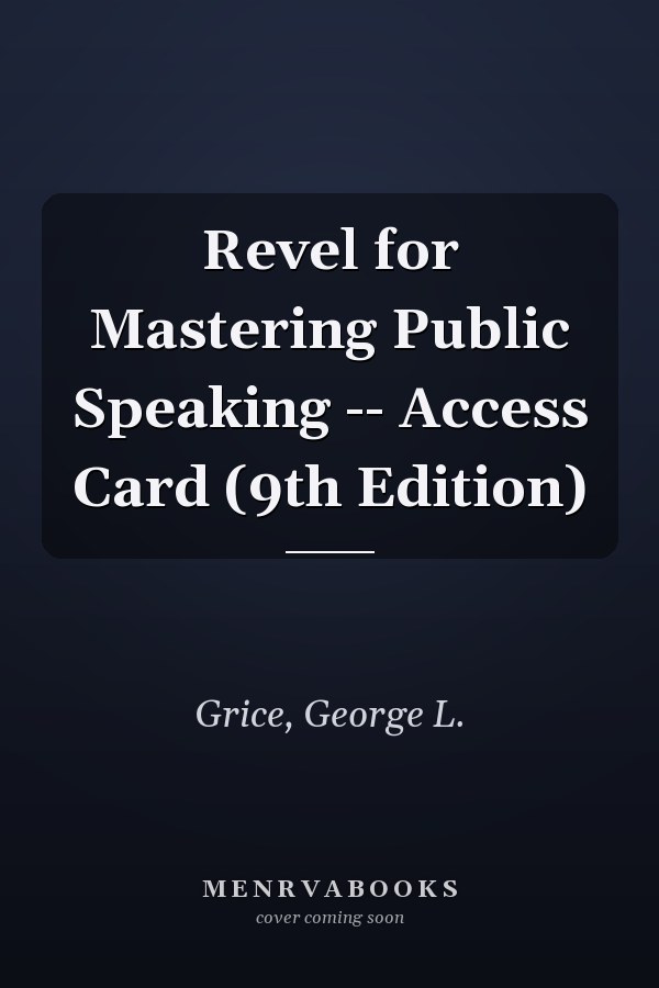 Revel for Mastering Public Speaking -- Access Card (9th Edition)