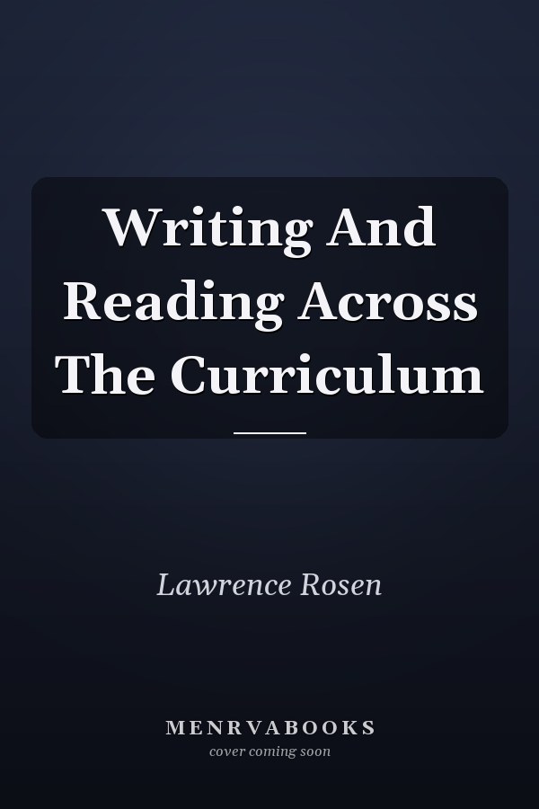Writing And Reading Across The Curriculum