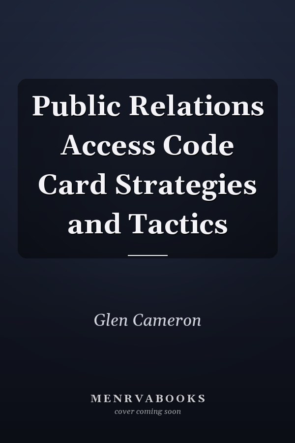Public Relations Access Code Card Strategies and Tactics