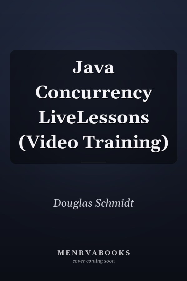 Java Concurrency LiveLessons (Video Training)