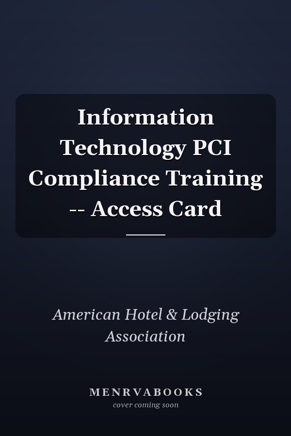 Information Technology PCI Compliance Training -- Access Card