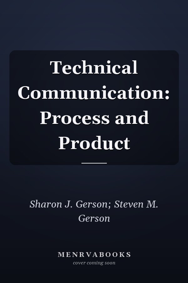 Technical Communication: Process and Product