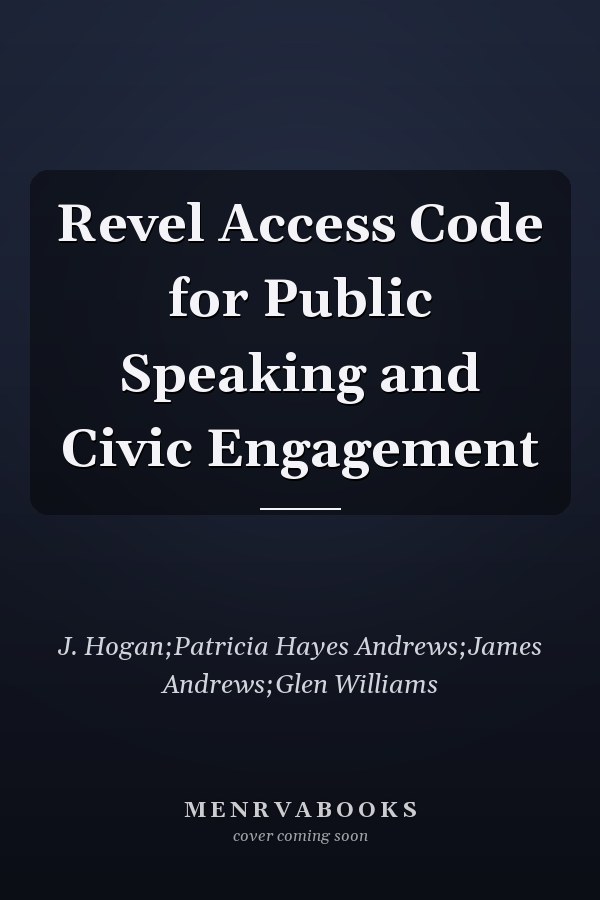 Revel Access Code for Public Speaking and Civic Engagement