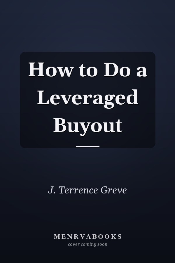 How to Do a Leveraged Buyout