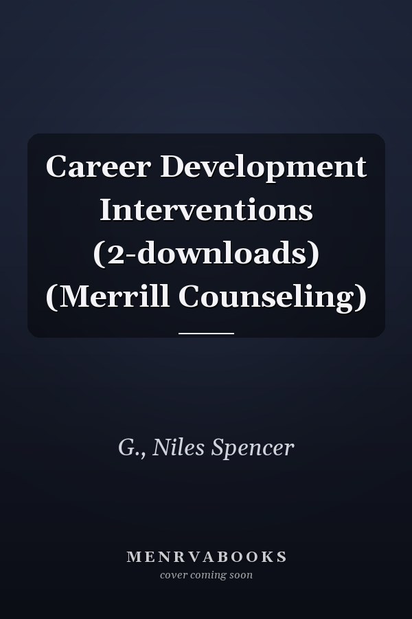 Career Development Interventions (2-downloads) (Merrill Counseling)
