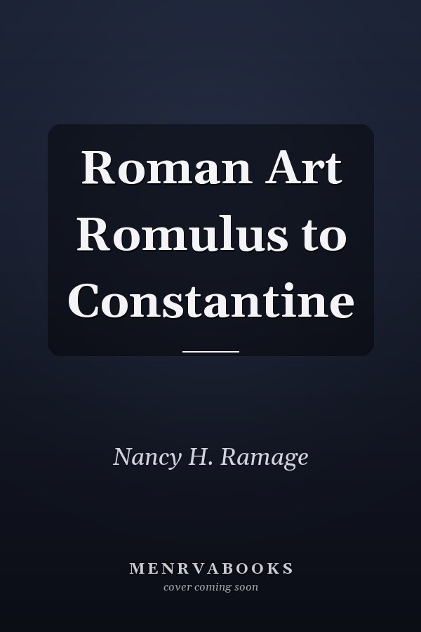 Roman Art Romulus to Constantine