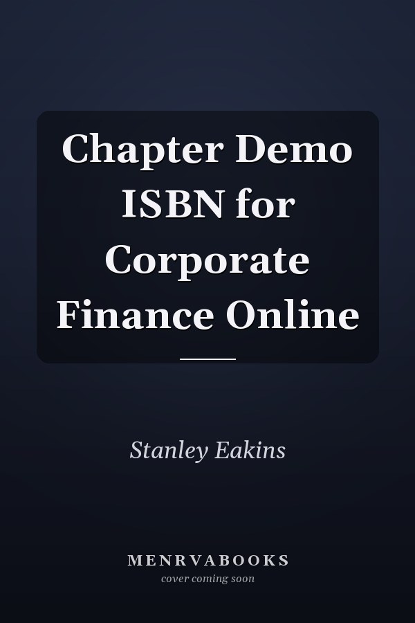Chapter Demo ISBN for Corporate Finance Online