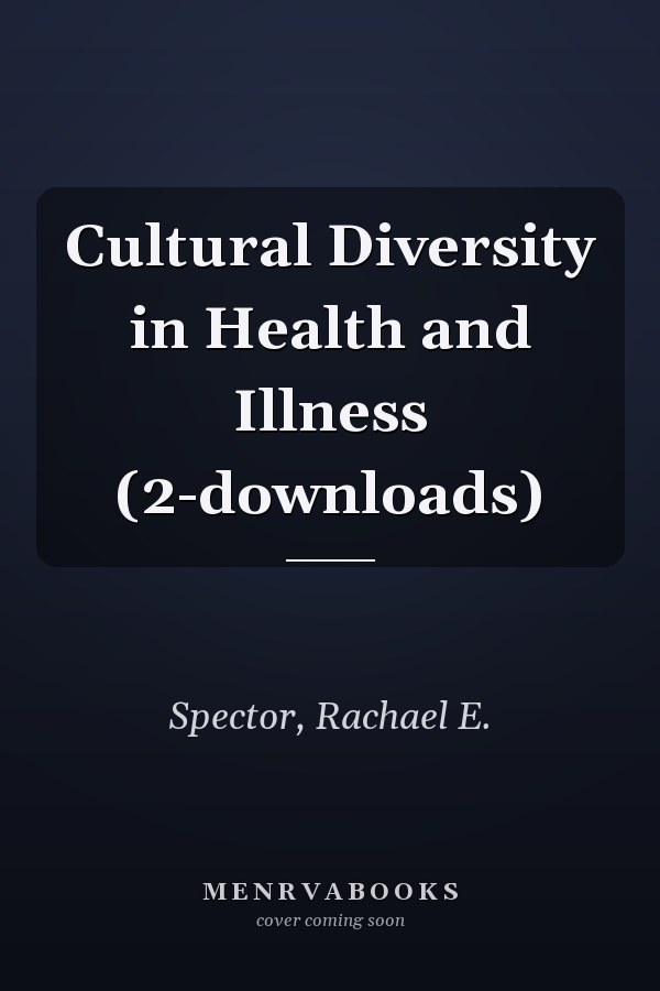 Cultural Diversity in Health and Illness (2-downloads)