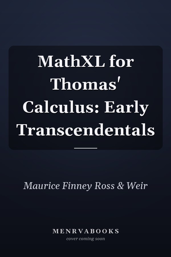 MathXL for Thomas' Calculus: Early Transcendentals