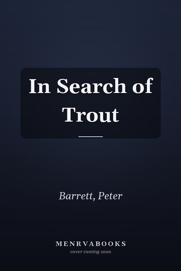 In Search of Trout