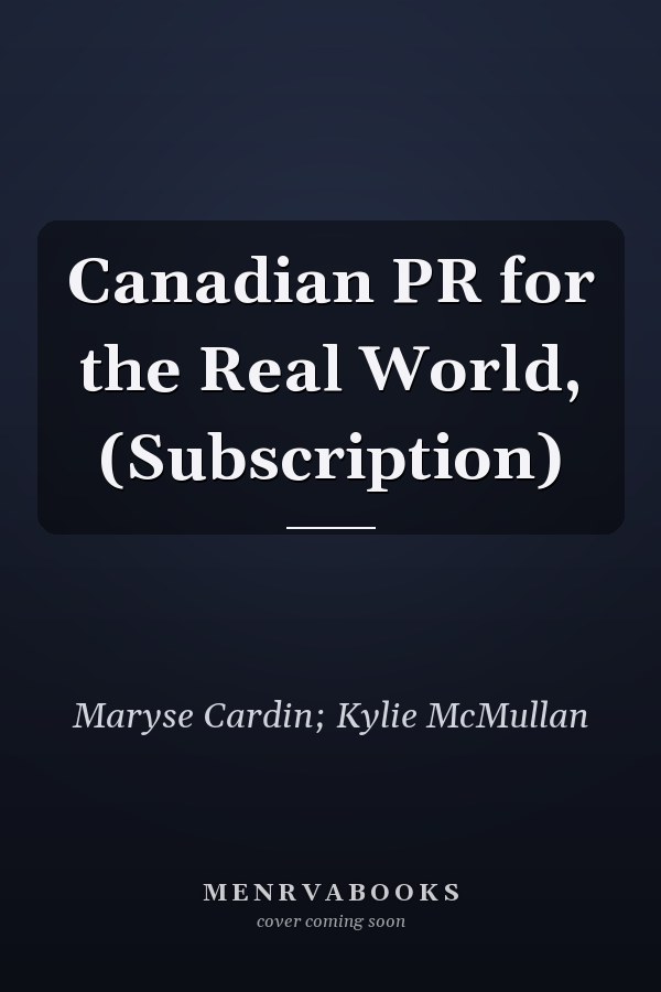 Canadian PR for the Real World, (Subscription)