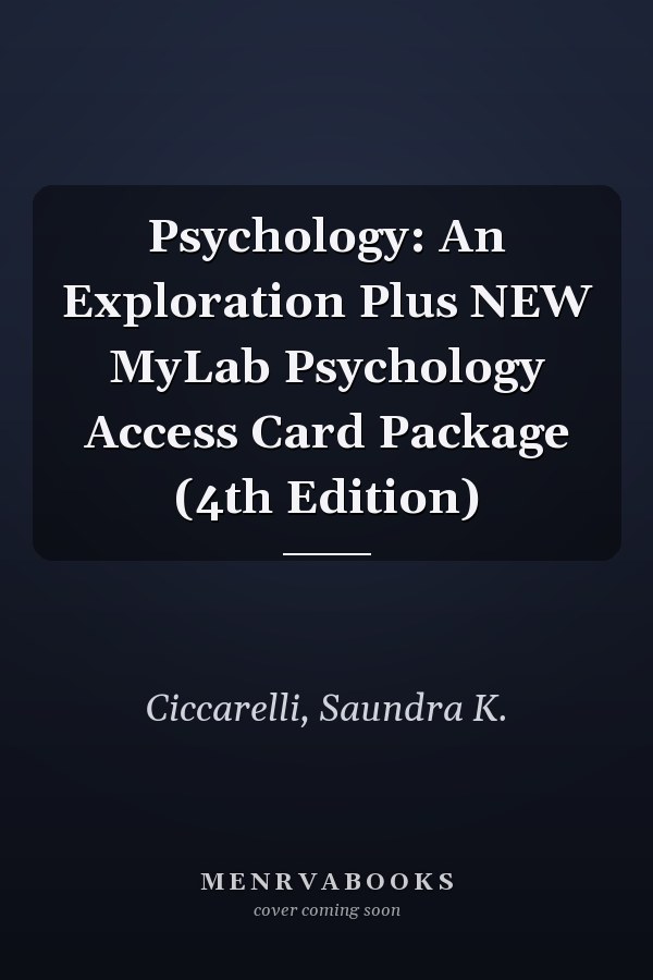Psychology: An Exploration Plus NEW MyLab Psychology Access Card Package (4th Edition)